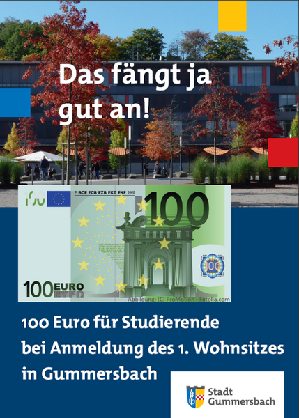 Alle Studierenden der TH Köln, Campus Gummersbach, die sich in Gummersbach bis zum 1. Dezember eines Jahres mit erstem Wohnsitz anmelden und mindestens bis 31. Dezember des folgenden Jahres angemeldet bleiben, erhalten einmalig 100 Euro. Nähere Infos gibt's im BürgerService (Telefon 02261/87-200). Studentenbonus der Stadt Gummersbach